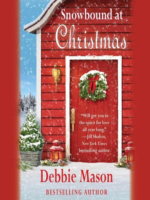 Title details for Snowbound at Christmas by Debbie Mason - Wait list